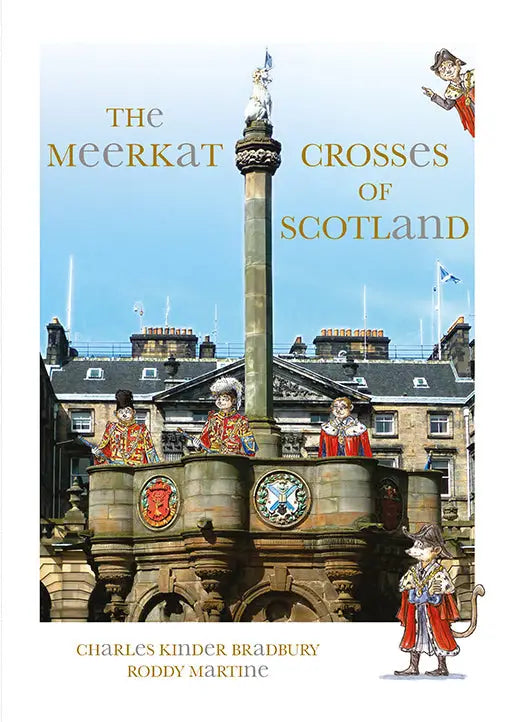 The Meerkat Crosses of Scotland